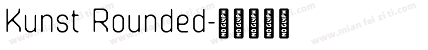 Kunst Rounded字体转换